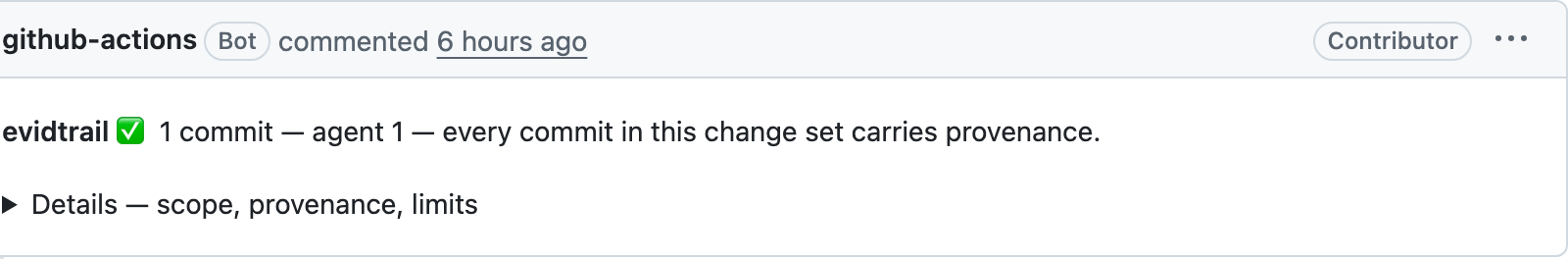 evidtrail PR comment on GitHub: one verdict line, every commit in this change set carries provenance, with a collapsed Details fold